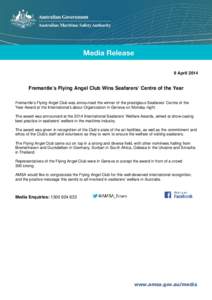 9 April[removed]Fremantle’s Flying Angel Club Wins Seafarers’ Centre of the Year Fremantle’s Flying Angel Club was announced the winner of the prestigious Seafarers’ Centre of the Year Award at the International La