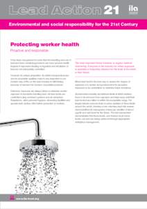 Environmental and social responsibility for the 21st Century  Protecting worker health Proactive and responsible It has been recognised for years that the handling and use of lead and lead containing products can have ad