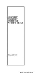 NORTHERN TERRITORY STATEHOOD WORKING GROUP  FINAL REPORT