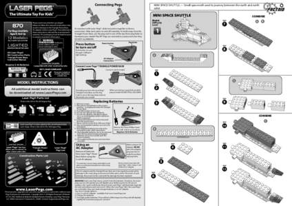 Connecting Pegs  MINI SPACE SHUTTLE — Small spacecraft used to journey between the earth and earth orbit.  MINI SPACE SHUTTLE