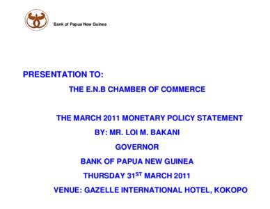 Monetary policy / Macroeconomics / Monetary inflation / Deflation / Euro / Monetarism / Economy of Papua New Guinea / Economics / Inflation / Papua New Guinea