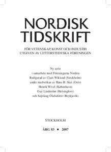 FÖR VETENSKAP, KONST OCH INDUSTRI UTGIVEN AV LETTERSTEDTSKA FÖRENINGEN Ny serie i samarbete med Föreningarna Norden Redigerad av Claes Wiklund (Stockholm)