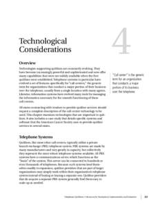 Technological  Considerations Overview Technologies supporting quitlines are constantly evolving. They