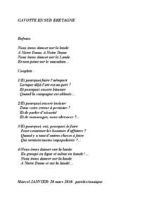 GAVOTTE EN SUD BRETAGNE  Refrain Nous irons danser sur la lande A Notre Dame, à Notre Dame Nous irons danser sur la Lande