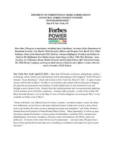 PRESIDENT OF FORBESWOMAN MOIRA FORBES HOSTS INAUGURAL FORBES WOMEN’S SUMMIT “POWER REDEFINED” May 8-9, New York, NY  More than 250 guests to participate, including Janet Napolitano, Secretary of the Department of