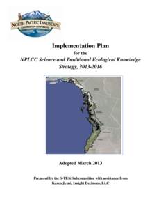 Implementation Plan for the NPLCC Science and Traditional Ecological Knowledge Strategy, [removed]