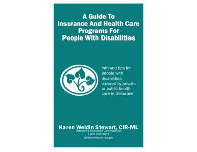 A Guide To Insurance And Health Care Programs For People With Disabilities  Info and tips for