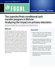 Policy Brief MayThe Juancito Pinto conditional cash transfer program in Bolivia: Analyzing the impact on primary education Ernesto Yáñez, Ronald Rojas and Diego Silva