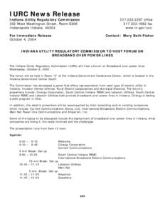 IURC News Release Indiana Utility Regulatory Commission 302 West Washington Street, Room E306 Indianapolis Indiana[removed]2297 office