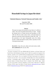 Household Savings in Japan Revisited Yukinobu Kitamura, Noriyuki Takayama and Fumiko Arita* September 2000 Revised NovemberAbstract