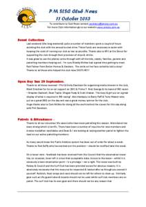 PM SLSC Club News 11 October 2013 To contribute to Club News contact [removed] For more Club information go to our website www.pmslsc.com.au  Donut Collection