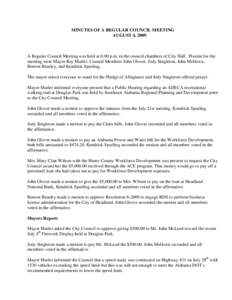 MINUTES OF A REGULAR COUNCIL MEETING AUGUST 4, 2009 A Regular Council Meeting was held at 6:00 p.m. in the council chambers of City Hall. Present for the meeting were Mayor Ray Marler, Council Members John Glover, Jody S