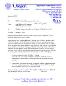 Department of Human Services Theodore R. Kulongoski, Governor Health Services Office of Medical Assistance Programs 500 Summer Street NE, E35