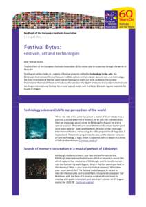 FestFlash of the European Festivals Association 2 / August 2013 Festival Bytes: Festivals, art and technologies Dear festival lovers,