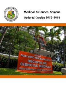 Medical Sciences Campus Updated Catalog Contents  UPR-MSC Catalog