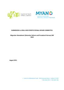 SUBMISSION to LEGAL AND CONSTITUTIONAL AFFAIRS COMMITTEE:  Migration Amendment (Detention Reform and Procedural Fairness) Bill[removed]August 2011