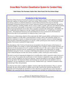 Gross Motor Function Classification System for Cerebral Palsy Robert Palisano, Peter Rosenbaum, Stephen Walter, Dianne Russell, Ellen Wood, Barbara Galuppi