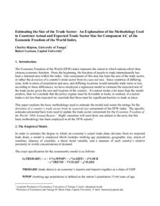 Estimating the Size of the Trade Sector: An Explanation of the Methodology Used to Construct Actual and Expected Trade Sector Size for Component 4-C of the Economic Freedom of the World Index. Charles Skipton, University