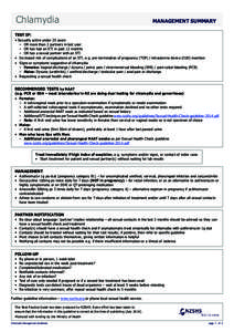 Chlamydia 	  MANAGEMENT SUMMARY TEST IF: • Sexually active under 25 years