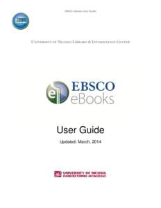 EBSCO eBooks User Guide  UNIVERSITY OF NICOSIA LIBRARY & INFORMATION CENTER User Guide Updated: March, 2014