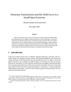 Monetary Transmission and the Yield Curve in a Small Open Economy Mariano Kulish and Daniel Rees∗† December[removed]Abstract