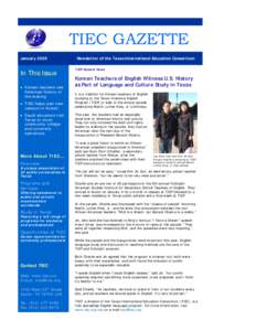 TIEC GAZETTE January 2009 In This Issue • Korean teachers see American history in
