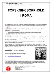 Universitetet i Oslo Det humanistiske fakultet/Det norske institutt i Roma FORSKNINGSOPPHOLD I ROMA Dato: 17. februar 2014