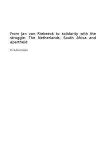 From Jan van Riebeeck to solidarity with the struggle: The Netherlands, South Africa and apartheid