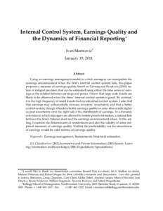 Internal Control System, Earnings Quality and the Dynamics of Financial Reporting∗ Ivan Marinovic† January 19, 2011  Abstract