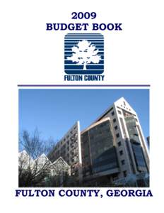 2009 BUDGET BOOK FULTON COUNTY, GEORGIA  FULTON COUNTY