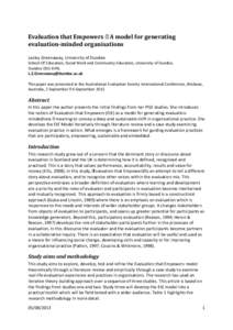 Evaluation that Empowers – A model for generating evaluation-minded organisations Lesley Greenaway, University of Dundee School Of Education, Social Work and Community Education, University of Dundee, Dundee DD1 4HN, L