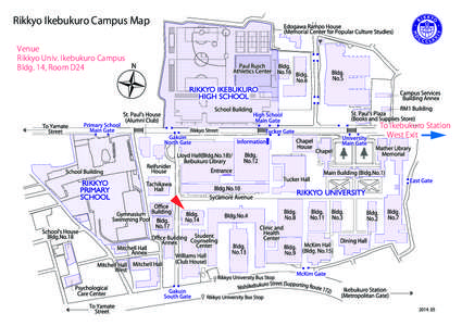 Rikkyo Ikebukuro Campus Map Venue Rikkyo Univ. Ikebukuro Campus Bldg. 14, Room D24  To Ikebukuro Station