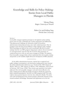 Knowledge and Skills for Policy Making: Stories from Local Public Managers in Florida Yahong Zhang Rutgers University at Newark Robert Lee and Kaifeng Yang