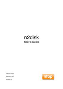 n2disk User’s Guide n2disk v[removed]February 2013 © [removed]