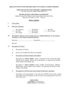 ASHLAND COUNTY-WEST HOLMES JOINT VOCATIONAL SCHOOL DISTRICT ASHLAND COUNTY-WEST HOLMES CAREER CENTER 1783 State Route 60, Ashland, Ohio[removed]BOARD OF EDUCATION REGULAR MEETING Ashland County-West Holmes Career Cent