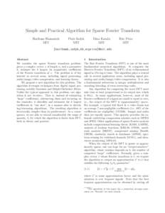 Simple and Practical Algorithm for Sparse Fourier Transform Haitham Hassanieh MIT Piotr Indyk MIT