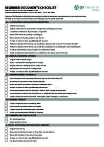 Required Documents Checklist  Send your claim to: PO Box 5964, Brendale Q 4500 Email: [removed] | Fax: [removed] | Call: [removed]Please read the following carefully and ensure you have enclosed a