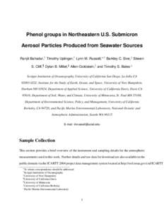 Phenol groups in Northeastern U.S. Submicron Aerosol Particles Produced from Seawater Sources Ranjit Bahadur,† Timothy Uplinger,† Lynn M. Russell,∗,† Barkley C. Sive,‡ Steven S. Cliff,¶ Dylan B. Millet,§ Alle