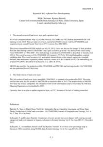 Document C  Report of WG 4 (Raster Data Development) WG4 Chairman: Ryutaro Tateishi Center for Environmental Remote Sensing (CEReS), Chiba University, Japan E-mail: [removed]