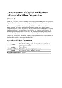 Announcement of Capital and Business Alliance with Nikon Corporation February 14, 2014 JEOL Ltd. (Gon-emon Kurihara, President) is pleased to announce JEOL Ltd, has agreed to a capital and business alliance with Nikon Co