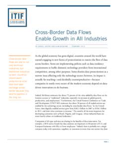 Cross-Border Data Flows Enable Growth in All Industries BY DANIEL CASTRO AND ALAN MCQUINN Cross-border data flows are vital to not