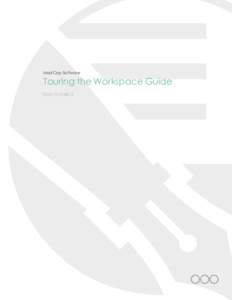 MadCap Software  Touring the Workspace Guide Doc-To-Help 3  Copyright 2015 MadCap Software. All rights reserved.