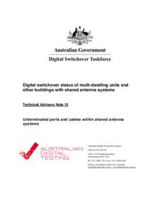 Digital switchover status of multi-dwelling units and other buildings with shared antenna systems Technical Advisory Note 10  Unterminated ports and cables within shared antenna