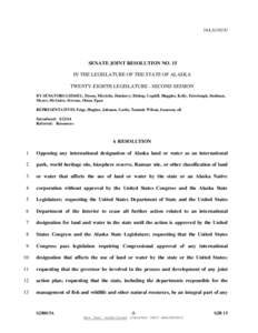 28-LS1192\U  SENATE JOINT RESOLUTION NO. 15 IN THE LEGISLATURE OF THE STATE OF ALASKA TWENTY-EIGHTH LEGISLATURE - SECOND SESSION BY SENATORS GIESSEL, Dyson, Micciche, Dunleavy, Bishop, Coghill, Huggins, Kelly, Fairclough