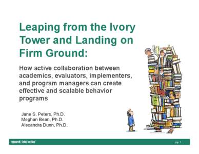 Leaping from the Ivory Tower and Landing on Firm Ground: How active collaboration between academics, evaluators, implementers, and program managers can create