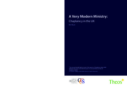 A Very Modern Ministry: Chaplaincy in the UK Ben Ryan  What comes across most strongly is the ‘normality’