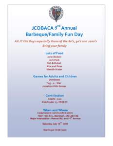rd 3 JCOBACA Annual Barbeque/Family Fun Day  All JC Old Boys especially those of the 80’s, 90’s and 2000’s