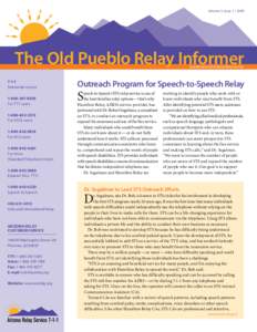 Volume 3, Issue 1 • 2009  The Old Pueblo Relay Informer A publication of Arizona Relay Service[removed]