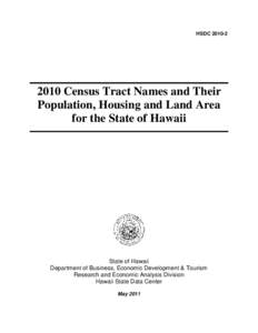 HSDC[removed]Census Tract Names and Their Population, Housing and Land Area for the State of Hawaii