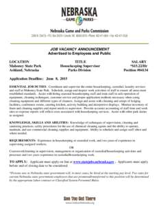 JOB VACANCY ANNOUNCEMENT Advertised to Employees and Public LOCATION Mahoney State Park Ashland, Nebraska